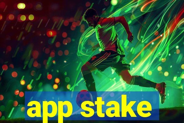 app stake