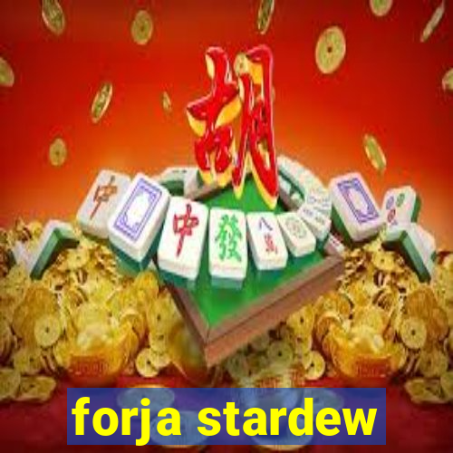 forja stardew