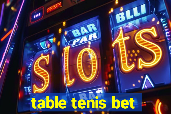 table tenis bet