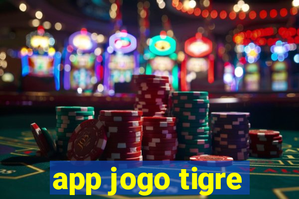 app jogo tigre