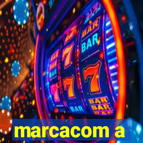 marcacom a