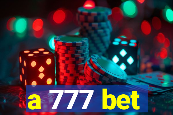 a 777 bet