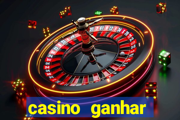 casino ganhar dinheiro no cadastro