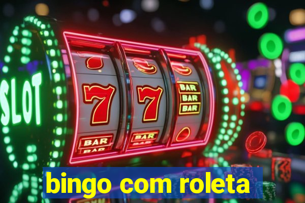 bingo com roleta