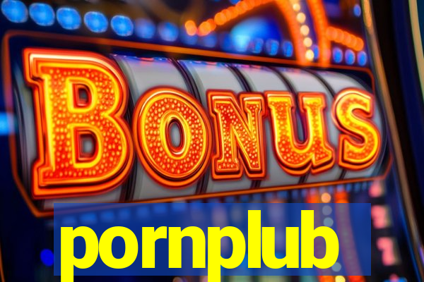 pornplub