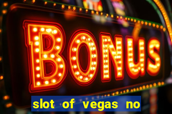 slot of vegas no deposit codes