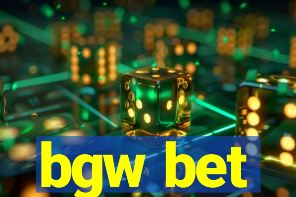 bgw bet