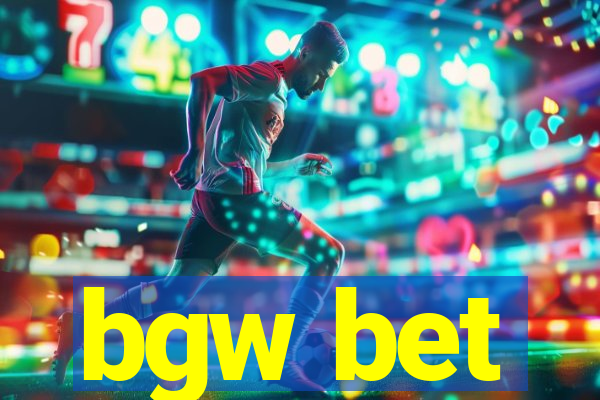 bgw bet