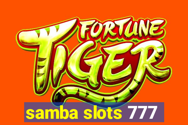 samba slots 777