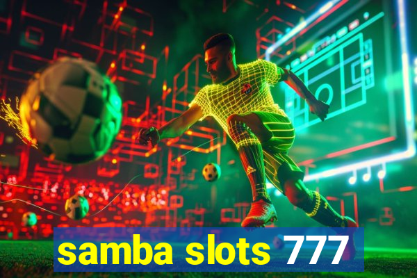 samba slots 777