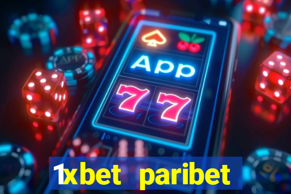 1xbet paribet 1хбет 1 xbet