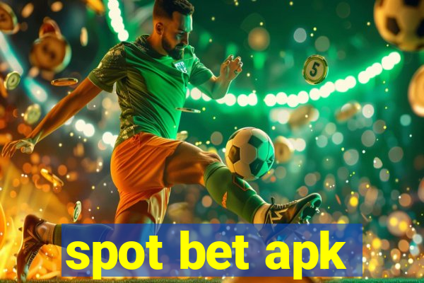 spot bet apk