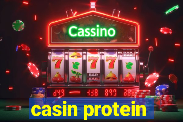 casin protein