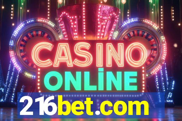 216bet.com