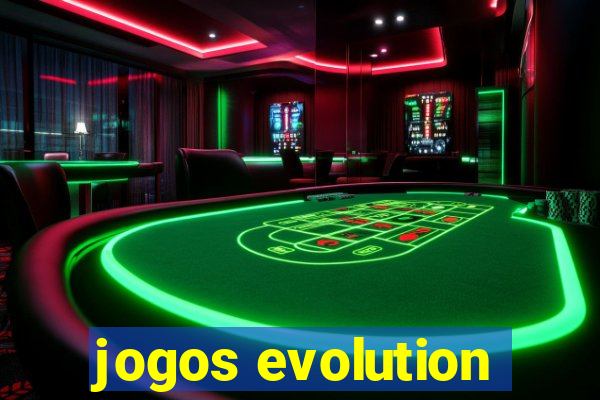 jogos evolution