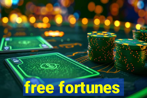 free fortunes