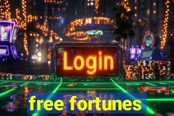 free fortunes