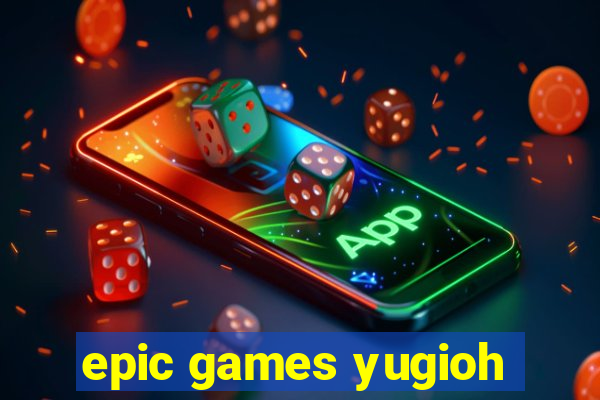 epic games yugioh