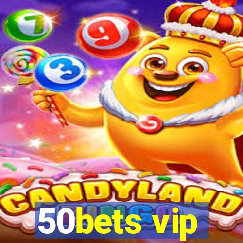 50bets vip