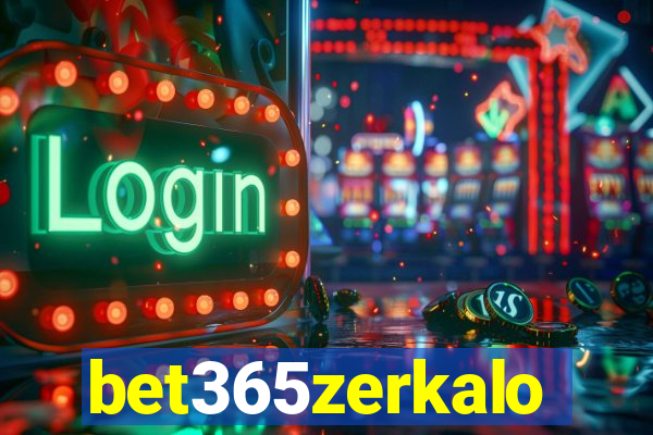 bet365zerkalo