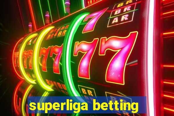 superliga betting