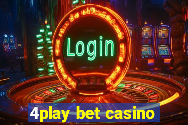 4play bet casino