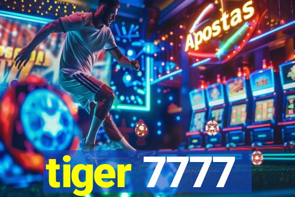 tiger 7777