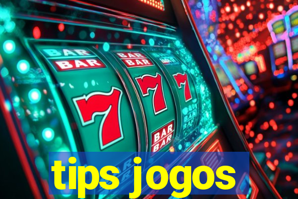 tips jogos