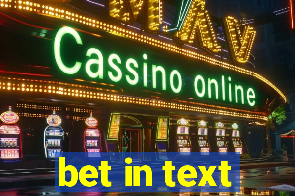 bet in text