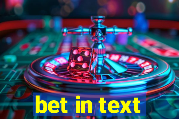 bet in text