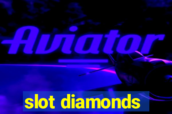 slot diamonds