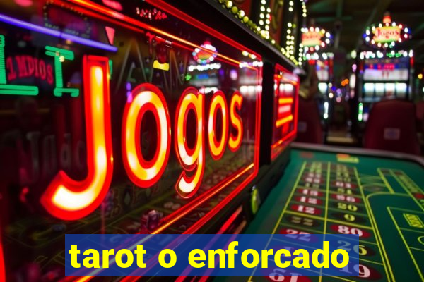 tarot o enforcado