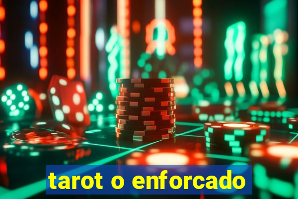 tarot o enforcado