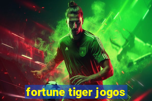 fortune tiger jogos