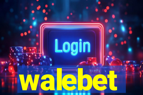 walebet