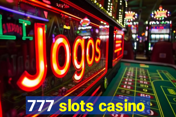 777 slots casino