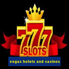 vegas hotels and casinos