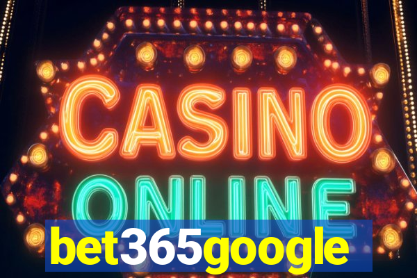 bet365google