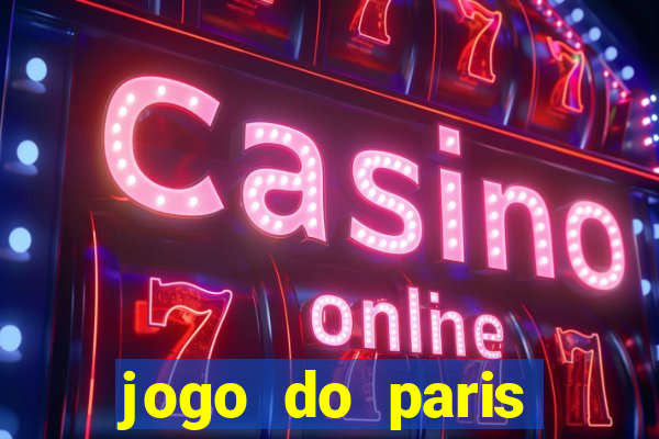 jogo do paris saint-germain ao vivo