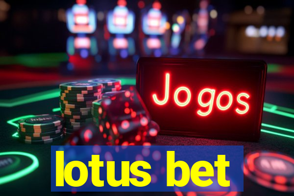 lotus bet