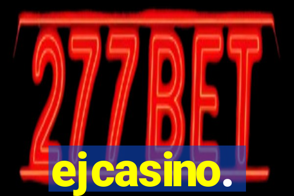 ejcasino.