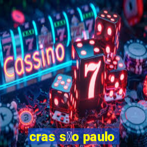 cras s茫o paulo