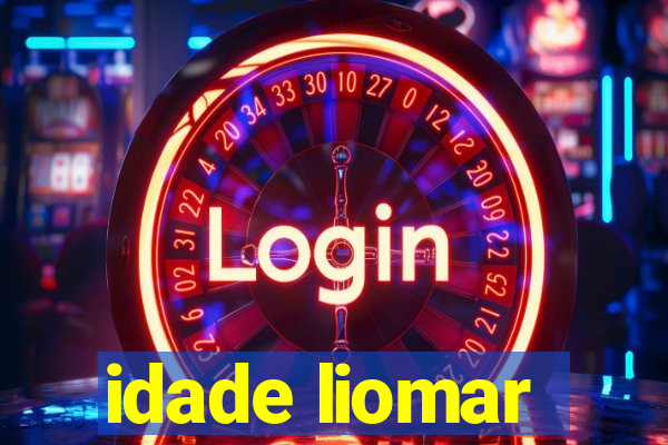 idade liomar