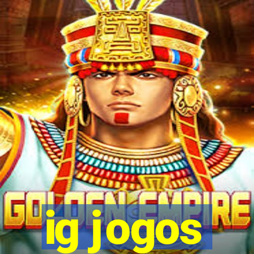 ig jogos