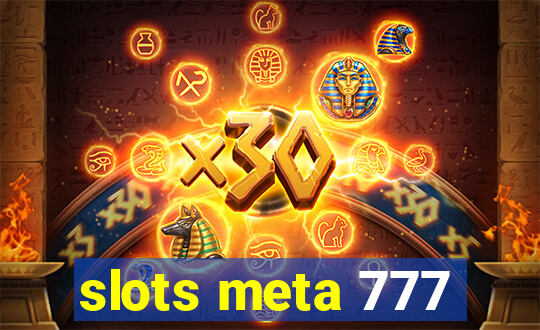 slots meta 777