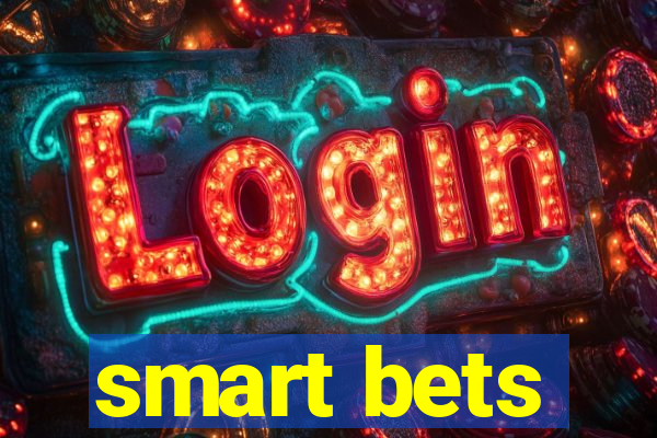 smart bets