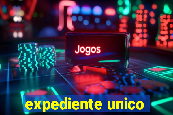 expediente unico