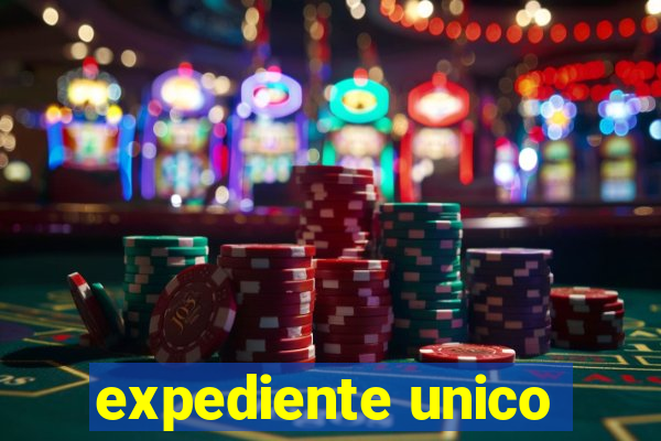 expediente unico