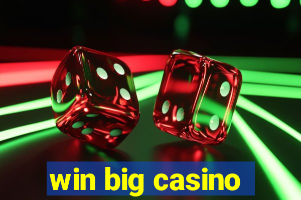 win big casino