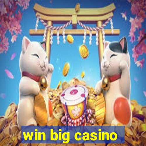 win big casino